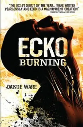 Ware |  Ecko Burning | eBook | Sack Fachmedien