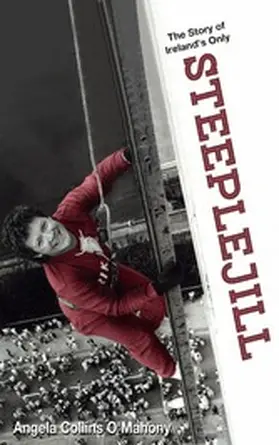 Collins O'Mahony |  The Story of Ireland's Only Steeplejill | eBook | Sack Fachmedien