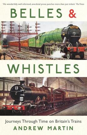 Martin | Belles and Whistles | Buch | 978-1-78125-213-0 | sack.de