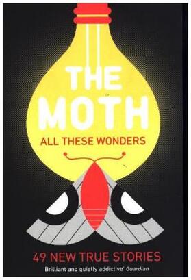 Moth / Burns |  The Moth - All These Wonders | Buch |  Sack Fachmedien