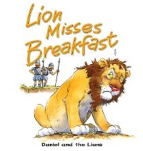 Dowley |  Lion Misses Breakfast | eBook | Sack Fachmedien