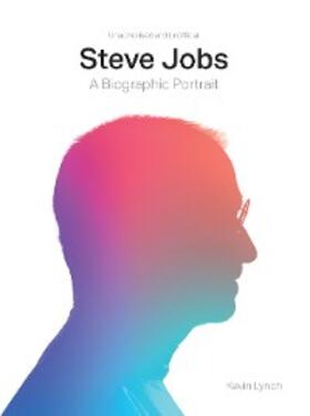Lynch |  Steve Jobs: A Biographic Portrait | eBook | Sack Fachmedien