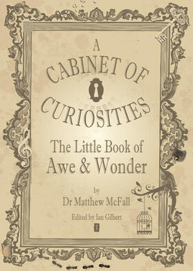Mcfall |  The Little Book of Awe & Wonder: A Cabinet of Curiosities | Buch |  Sack Fachmedien