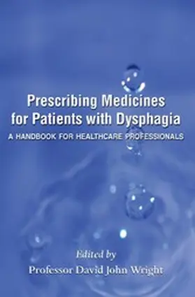 Wright |  Prescribing Medicines for Patients with Dysphagia | eBook | Sack Fachmedien