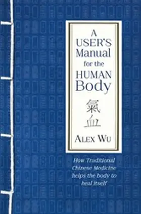 Wu |  A User's Manual for the Human Body | eBook | Sack Fachmedien