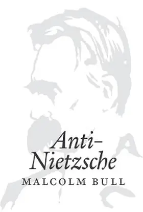 Bull |  Anti-Nietzsche | eBook | Sack Fachmedien
