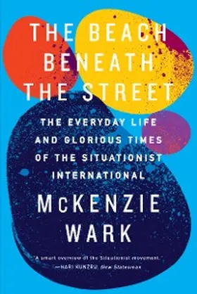 Wark |  The Beach Beneath the Street | eBook | Sack Fachmedien