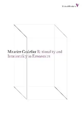 Godelier |  Rationality and Irrationality in Economics | eBook | Sack Fachmedien