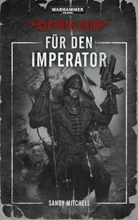 Mitchell |  Warhammer 40.000 - Für den Imperator | Buch |  Sack Fachmedien