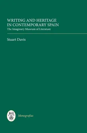 Davis |  Writing and Heritage in Contemporary Spain | eBook | Sack Fachmedien