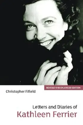 Fifield |  Letters and Diaries of Kathleen Ferrier | eBook | Sack Fachmedien