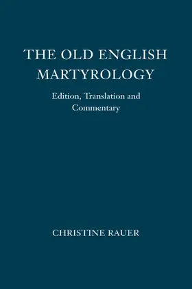 Rauer |  The &lt;I&gt;Old English Martyrology&lt;/I&gt; | eBook | Sack Fachmedien