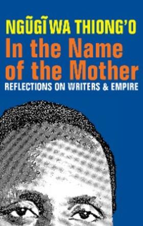 Wa Thiong'O | In the Name of the Mother | E-Book | sack.de