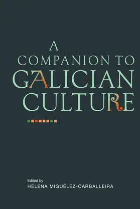 Miguélez-Carballeira |  A Companion to Galician Culture | eBook | Sack Fachmedien