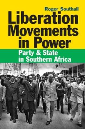 Southall |  Liberation Movements in Power | eBook | Sack Fachmedien