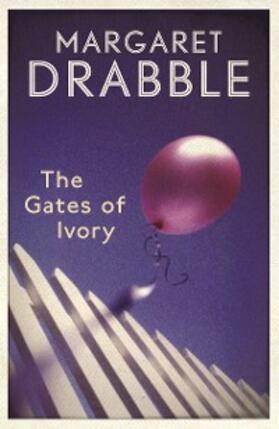 Drabble |  The Gates of Ivory | eBook | Sack Fachmedien
