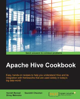 Bansal / Chauhan / Mehrotra |  Apache Hive Cookbook | eBook | Sack Fachmedien