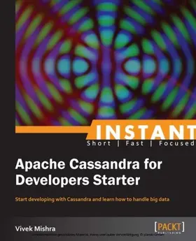Mishra |  Instant Apache Cassandra for Developers Starter | eBook | Sack Fachmedien