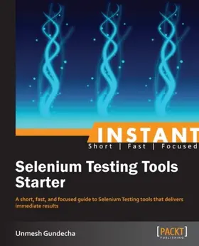 Gundecha |  Instant Selenium Testing Tools Starter | eBook | Sack Fachmedien