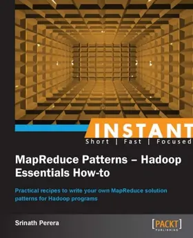 Perera |  Instant MapReduce Patterns - Hadoop Essentials How-to | eBook | Sack Fachmedien