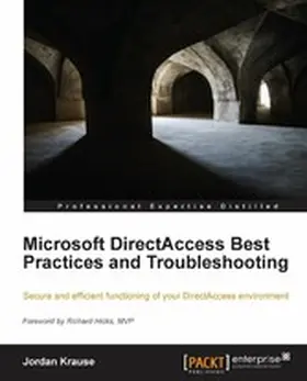Krause |  Microsoft DirectAccess Best Practices and Troubleshooting | eBook | Sack Fachmedien