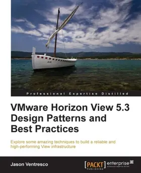 Ventresco |  VMware Horizon View 5.3 Design Patterns and Best Practices | eBook | Sack Fachmedien