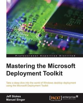 Stokes |  Mastering the Microsoft Deployment Toolkit | Buch |  Sack Fachmedien