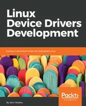 Madieu |  Linux Device Drivers Development | eBook | Sack Fachmedien