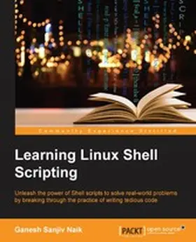 Naik |  Learning Linux Shell Scripting | eBook | Sack Fachmedien