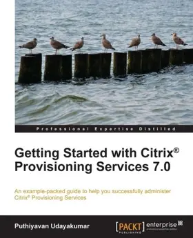 Udayakumar |  Getting Started with Citrix(R) Provisioning Services 7.0 | eBook | Sack Fachmedien