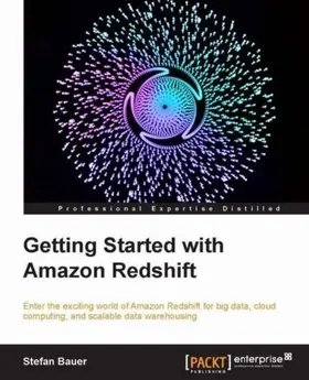 Bauer |  Getting Started With Amazon Redshift | eBook | Sack Fachmedien