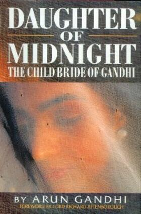 Gandhi |  Daughter Of Midnight - The Child Bride of Gandhi | eBook | Sack Fachmedien