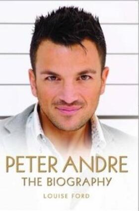 Ford |  Peter Andre - The Biography | eBook | Sack Fachmedien
