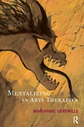 Verfaille |  Mentalizing in Arts Therapies | Buch |  Sack Fachmedien