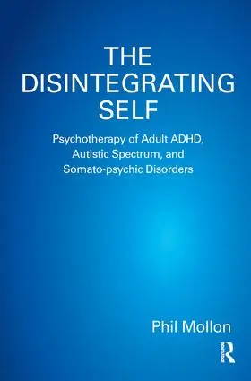 Mollon |  The Disintegrating Self | Buch |  Sack Fachmedien