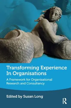 Long |  Transforming Experience in Organisations | Buch |  Sack Fachmedien