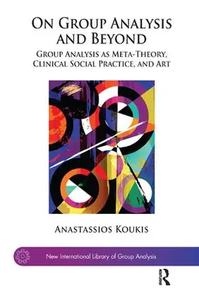 Koukis |  On Group Analysis and Beyond | Buch |  Sack Fachmedien