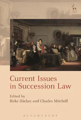 Häcker / Mitchell |  Current Issues in Succession Law | Buch |  Sack Fachmedien