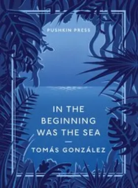 González |  In the Beginning Was the Sea | eBook | Sack Fachmedien