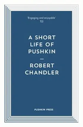 Chandler |  A Short Life of Pushkin | eBook | Sack Fachmedien