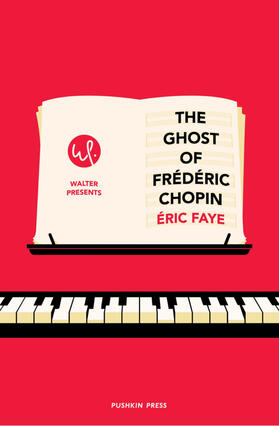 Faye | The Ghost of Frederic Chopin | Buch | 978-1-78227-722-4 | www2.sack.de
