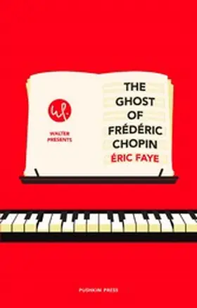 Faye |  The Ghost of Frédéric Chopin | eBook | Sack Fachmedien