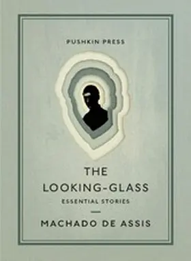 Assis |  The Looking-Glass | eBook | Sack Fachmedien