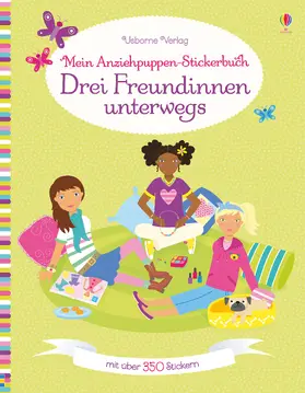 Bowman |  Mein Anziehpuppen-Stickerbuch: Drei Freundinnen unterwegs | Buch |  Sack Fachmedien