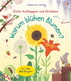 Daynes |  Erstes Aufklappen und Verstehen: Warum blühen Blumen? | Buch |  Sack Fachmedien