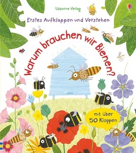 Daynes |  Erstes Aufklappen und Verstehen: Warum brauchen wir Bienen? | Buch |  Sack Fachmedien