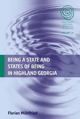 hlfried |  Being a State and States of Being in Highland Georgia | Buch |  Sack Fachmedien