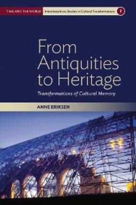 Eriksen | From Antiquities to Heritage | E-Book | sack.de