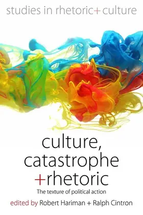Hariman / Cintron |  Culture, Catastrophe, and Rhetoric | Buch |  Sack Fachmedien