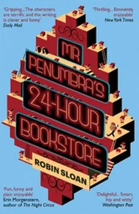 Sloan |  Mr Penumbra's 24-hour Bookstore | eBook | Sack Fachmedien
